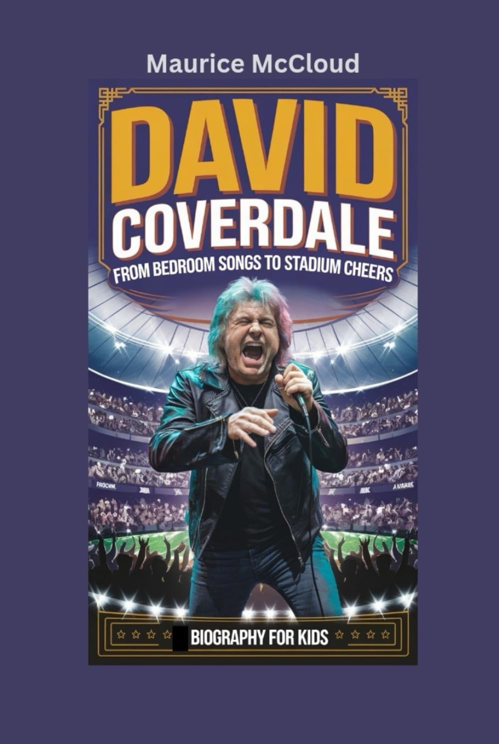 DAVID COVERDALE: From Bedroom Songs to Stadium Cheers- Biography for kids