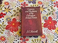 Customs and traditions of the Canadian Armed Forces 0888790260 Book Cover