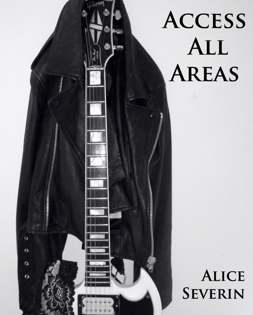 Access All Areas (The Access Series Book 1)