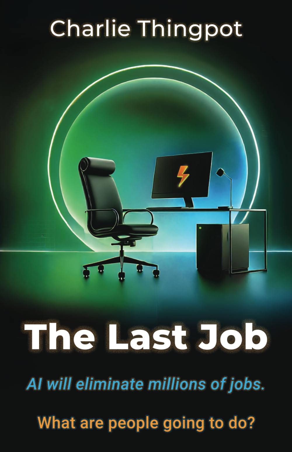 The Last Job: AI will eliminate millions of jobs. What are people going to do?