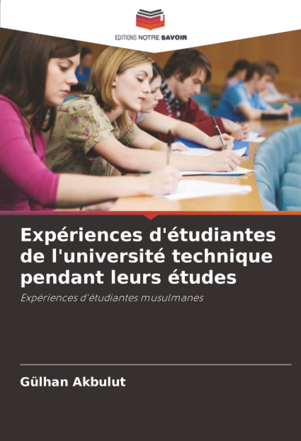 Expériences d'étudiantes de l'université technique pendant leurs études: Expériences d'étudiantes musulmanes