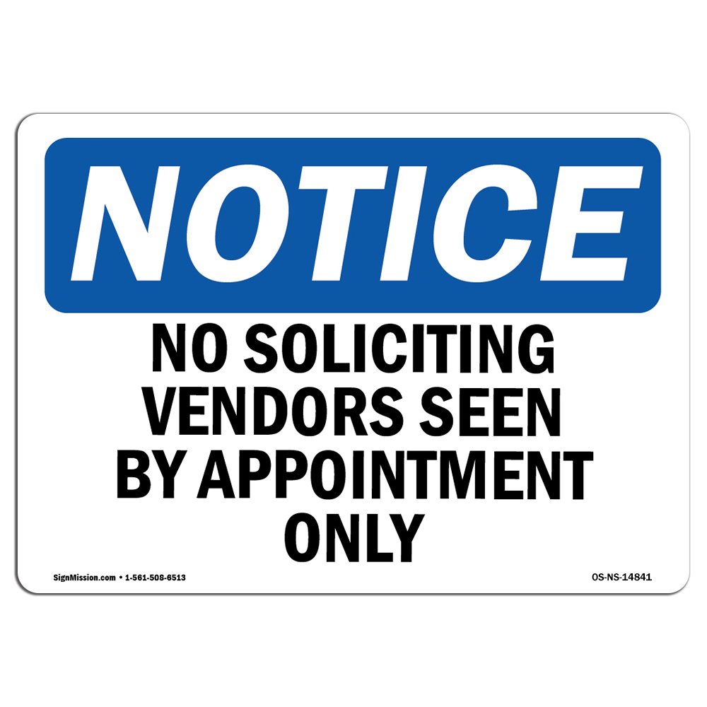 OSHA Notice Sign - No Soliciting Vendors Seen by Appointment Only | Aluminum Sign | Protect Your Business, Work Site, Warehouse & Shop | Made in The