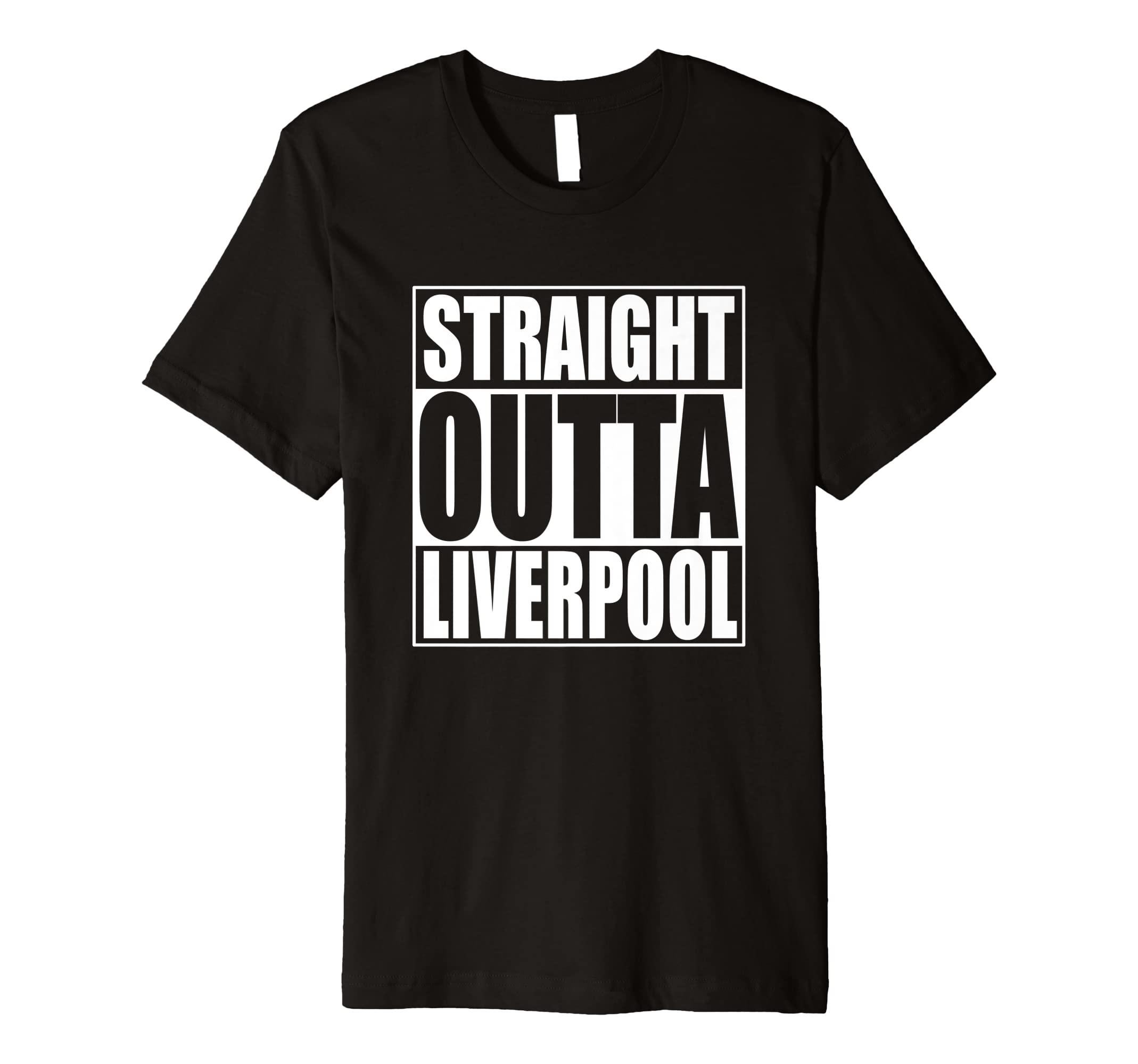Straight Outta LiverpoolPremium T-Shirt