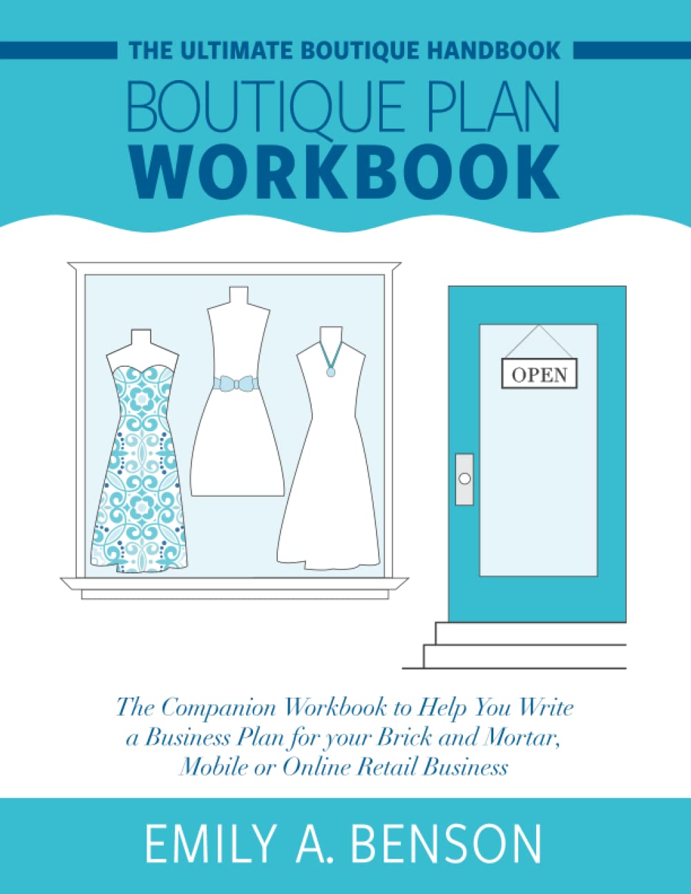The Ultimate Boutique Business Plan Workbook