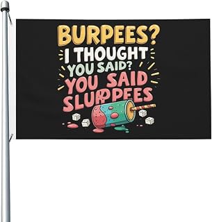Burpees I Thought You Said Slurpees Flag For Room Guys Double Sided Personalized Flags For Girls Room 3x5 Ft, Burpees I Thought You Said Slurpees Tapestry For Dorm