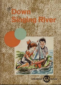Down Singing River : Betts Basic Readers