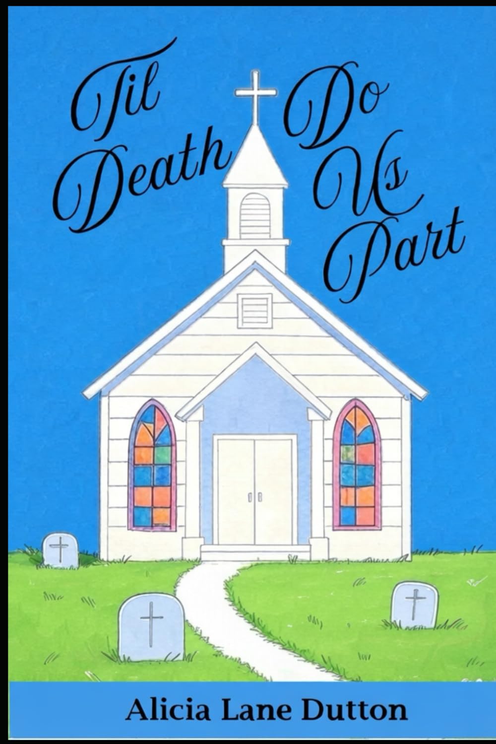 Til Death Do Us Part