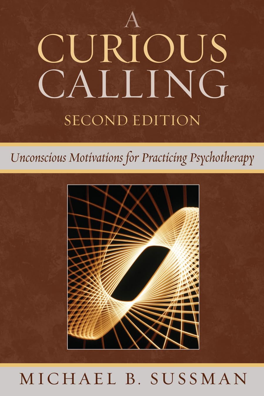 A Curious Calling by Sussman, B.  New 9780765705525 Fast Free Shipping<-