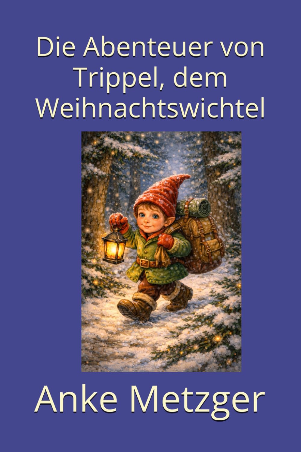 Die Abenteuer von Trippel, dem Weihnachtswichtel