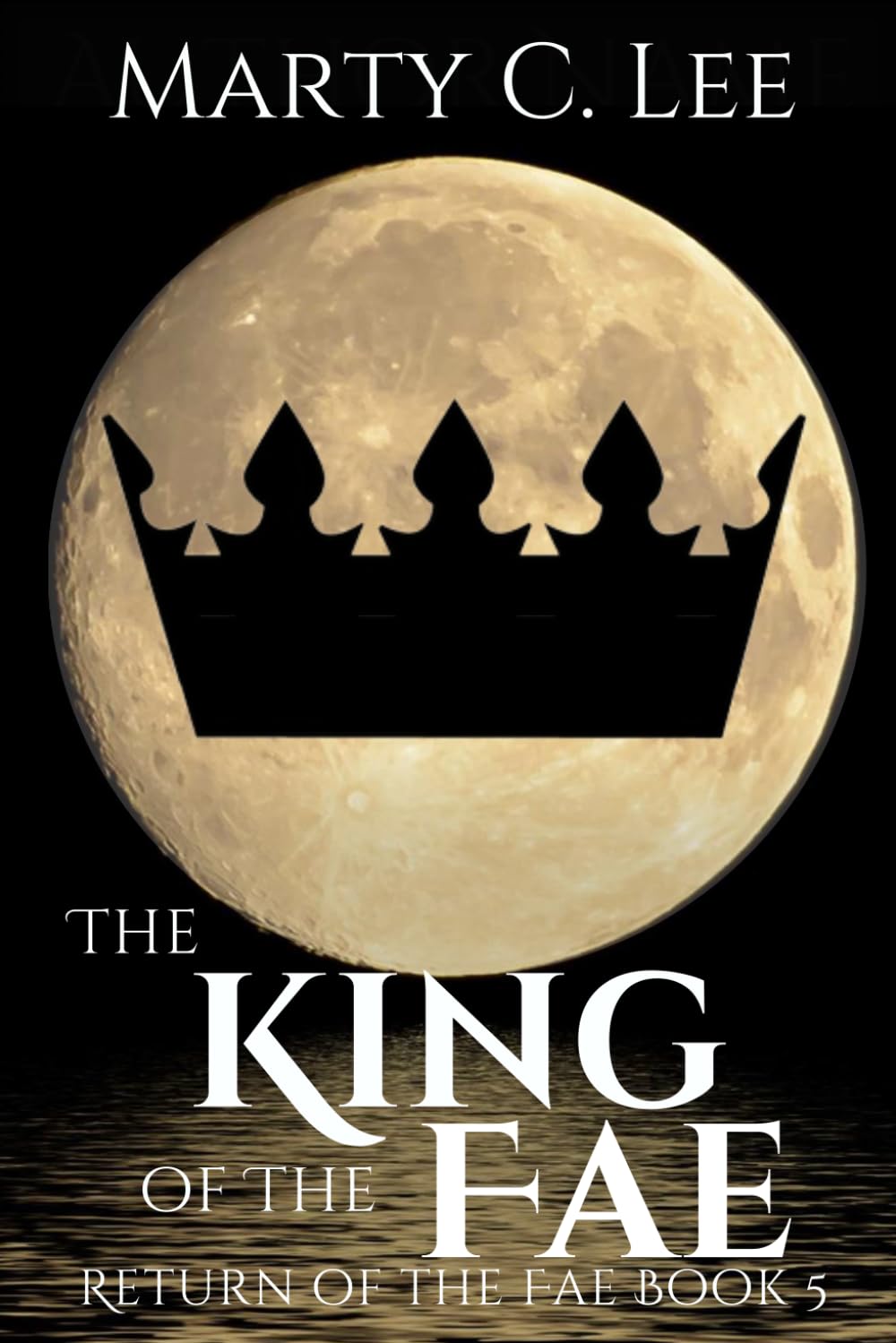 The King of the Fae: 5 (Return of the Fae)