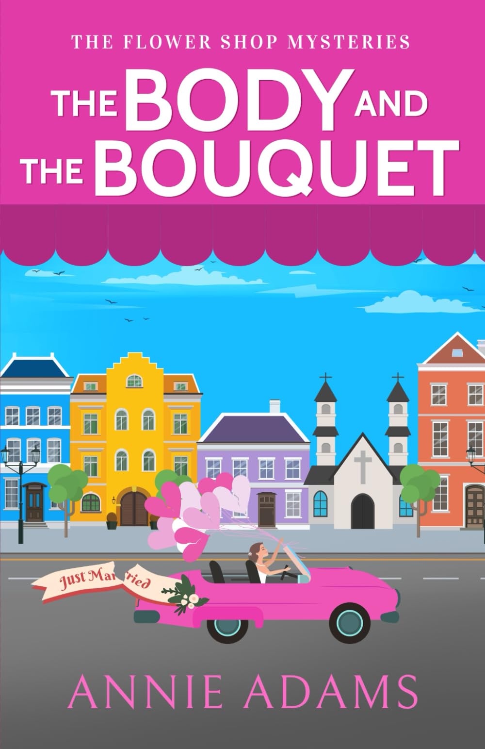 THE BODY AND THE BOUQUET a charming small-town cozy murder mystery (The Flower Shop Mysteries)