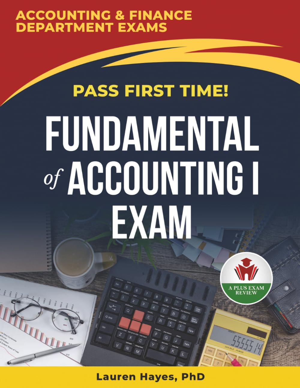 FUNDAMENTALS OF ACCOUNTING I EXIT EXAM PREP