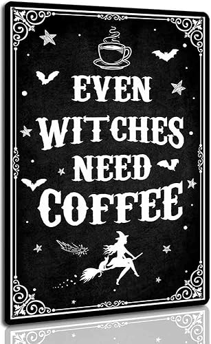 Divertida decoración gótica negra con texto en inglés «Even Witches Need Coffee» para cafetería, bares, accesorios de cocina gótica, decoración de