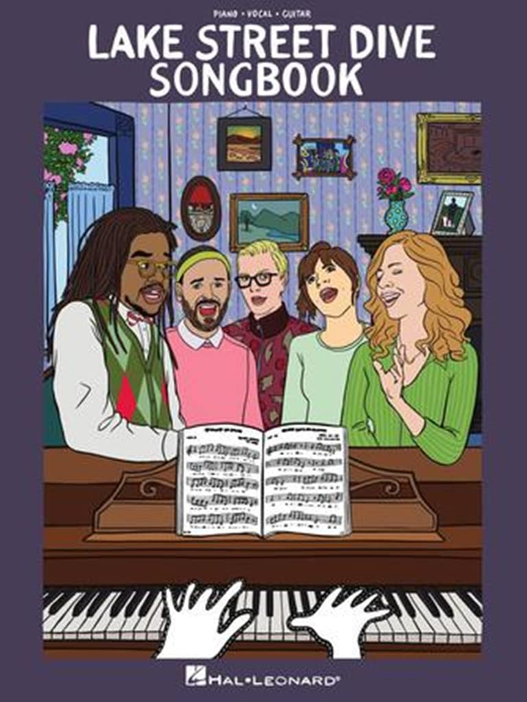 Lake Street Dive Songbook (Piano, Voice and Guitar): Piano-vocal-guitar