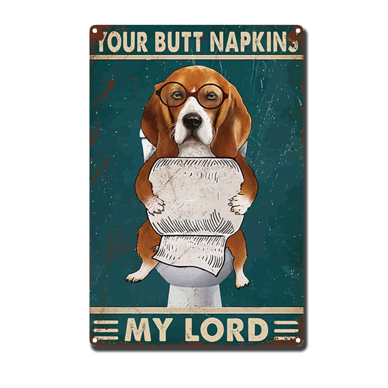 HYCLAM vintagemetal Sign Your Butt Napkins My Lord Puppy Dog Funny The Kitchen Sign Retro Funny Art Decorative Iron Picture 8x12inch-Tin Sign