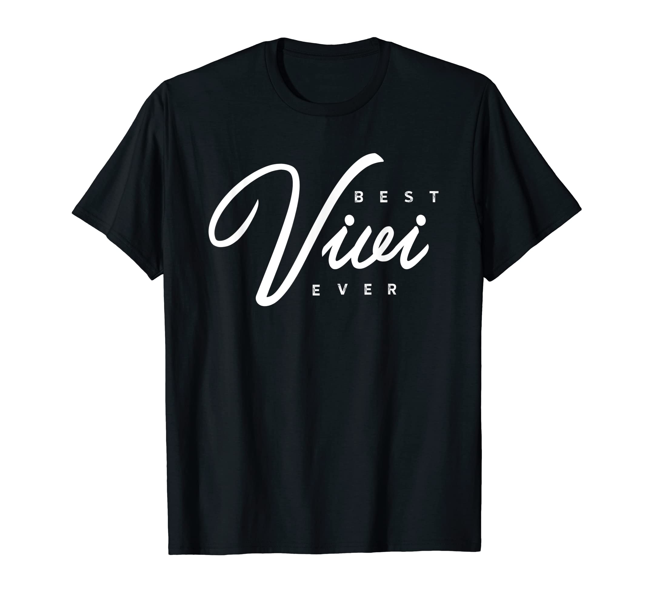 Vivi ShirtsVivi Shirt Gift: Best Vivi Ever T-Shirt
