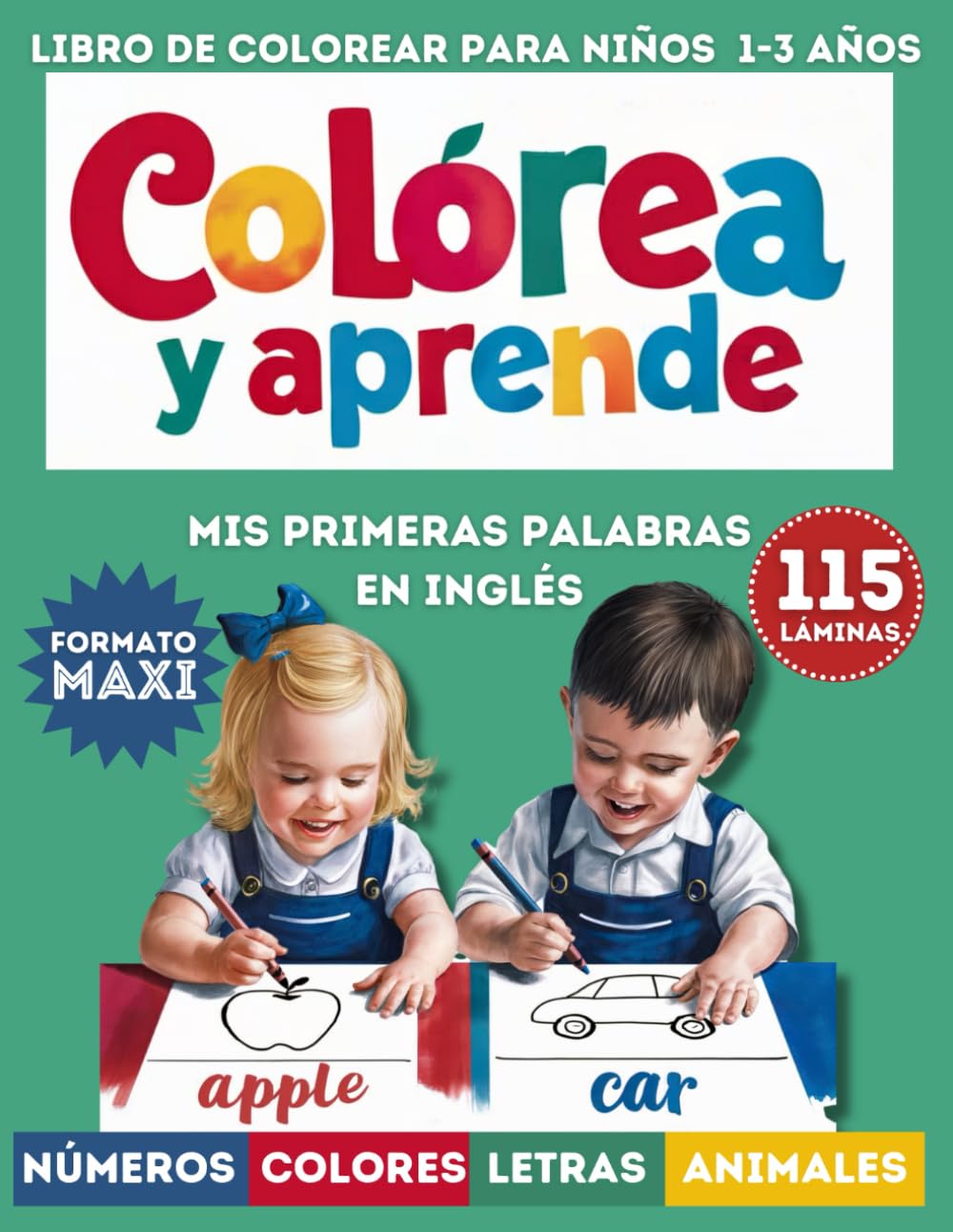 Colorea y aprende mis primeras palabras en inglés libro de colorear para bebés 1-2 años: 60 dibujos grandes y sencillos para colorear sus primeros ...