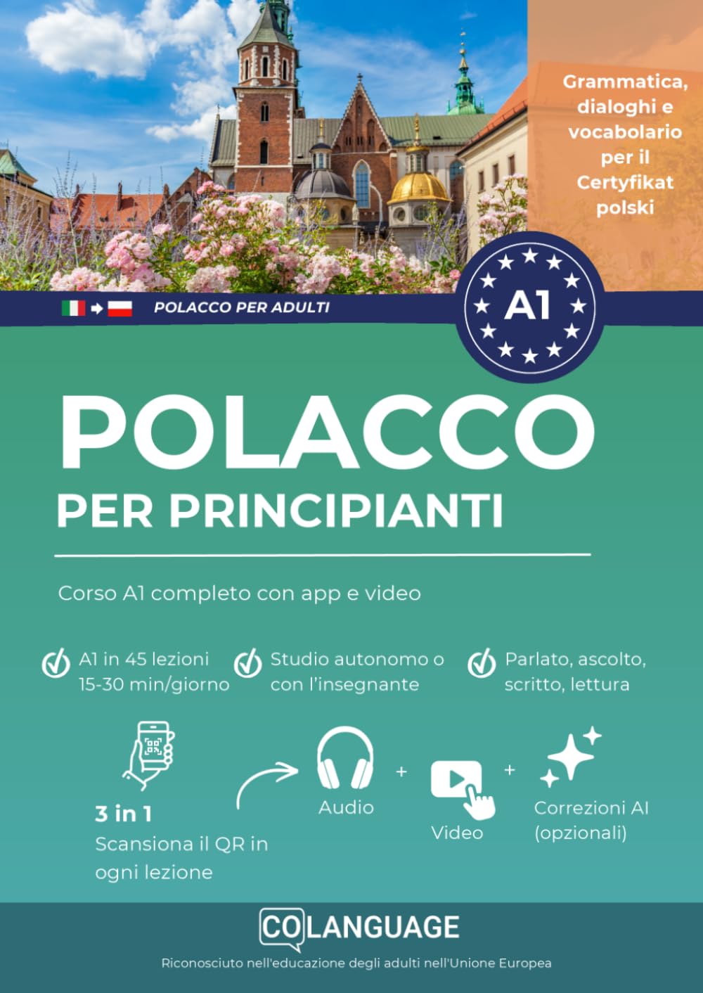 Polacco per principianti: corso A1 completo con app e video: Imparare Polacco A1. Corso struturato per adulti con dialoghi, video, esercizi, audio e ... o con il professore.: 1 (Polacco per adulti)
