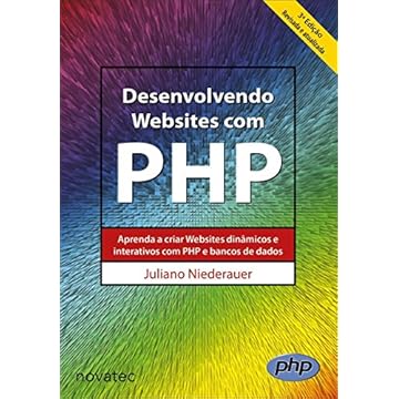 Capa do livro Desenvolvendo Websites com PHP: Aprenda a Criar Websites Dinâmicos e Interativos com PHP e Bancos de Dados