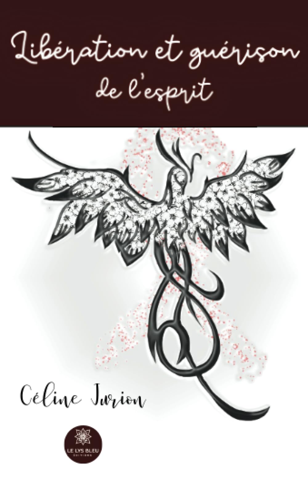 Libération et guérison de l'esprit Paperback – 5 January 2023