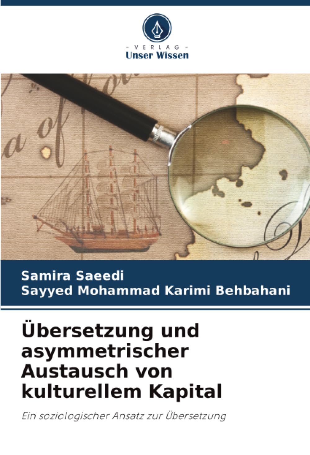 Übersetzung und asymmetrischer Austausch von kulturellem Kapital: Ein soziologischer Ansatz zur Übersetzung