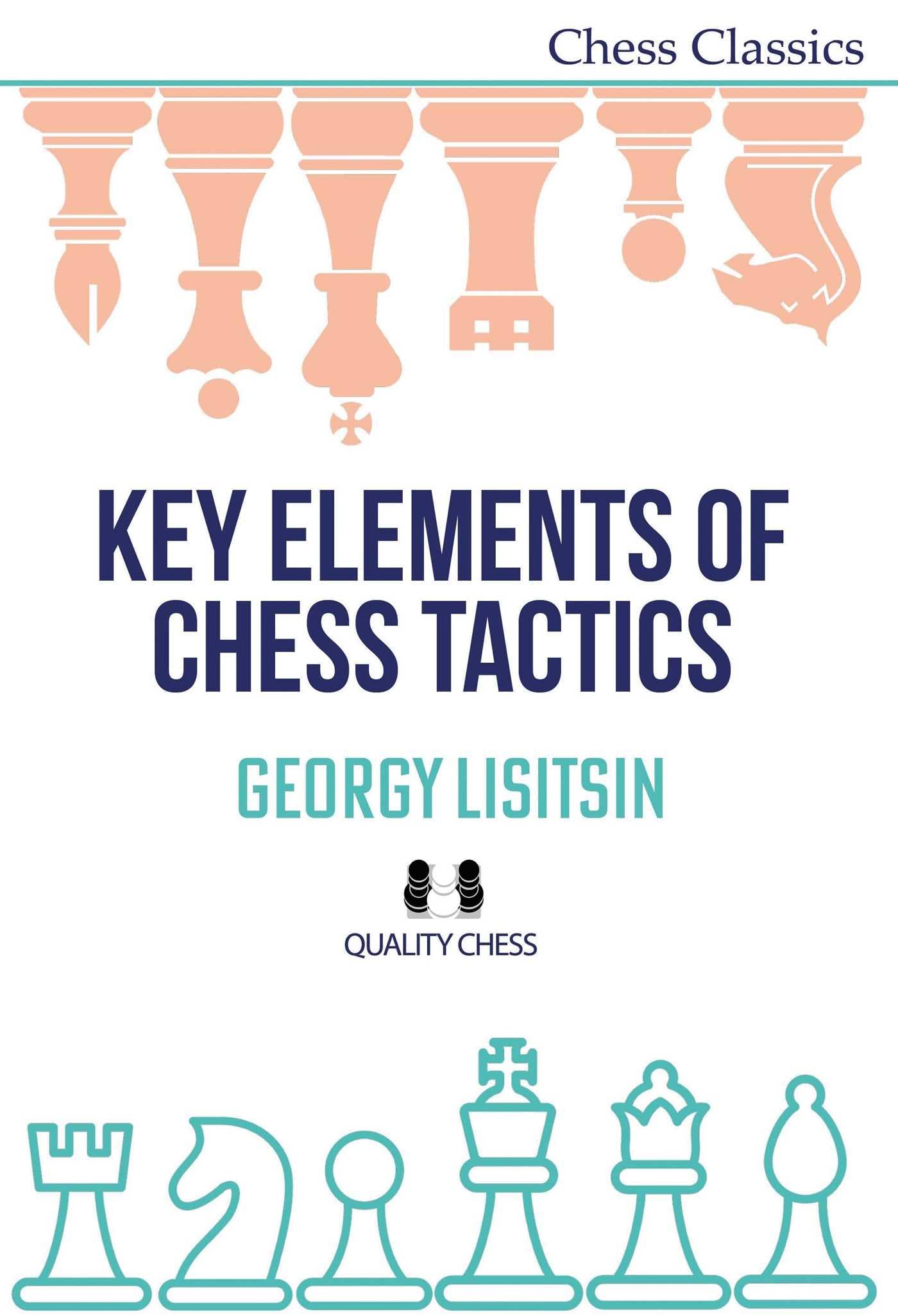 Key Elements of Chess Tactics by Georgy Lisitsin (Paperback Book)