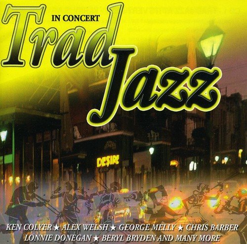 Trad Jazz-In Concert at Its Very Best