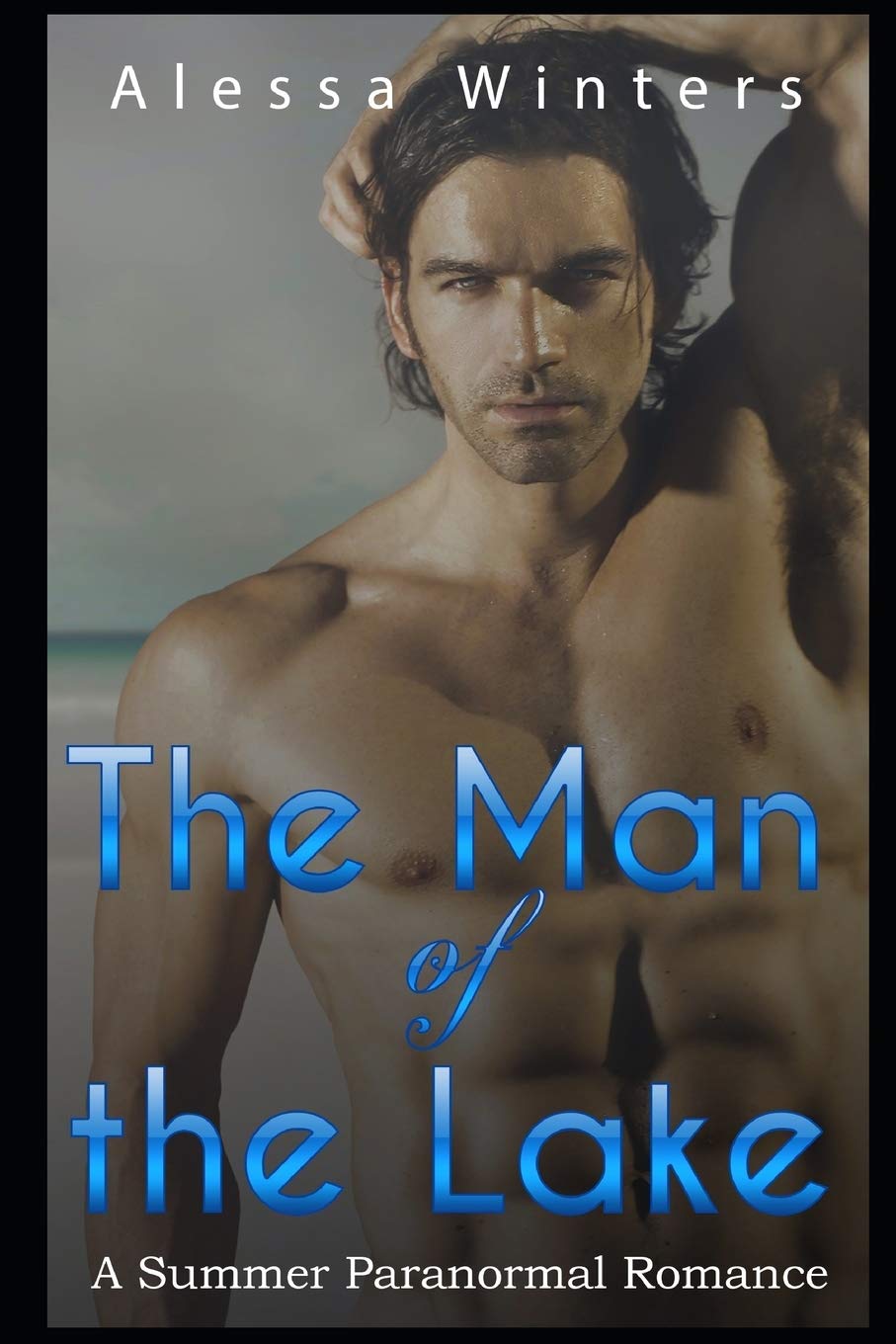 The Man of the Lake: A Summer Merman Romance: 1 (Summer Merman Series)