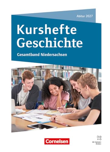 Kurshefte Geschichte - Qualifikationsphase - Niedersachsen - Ausgabe 2025: Gesamtband Niedersachsen - Abitur 2027 - Schulbuch - Mit digitalen Medien