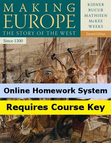 Aplia for Kidner/Bucur/Mathisen/McKee/Weeks' Making Europe, Since 1300: The Story of the West, 2nd Edition