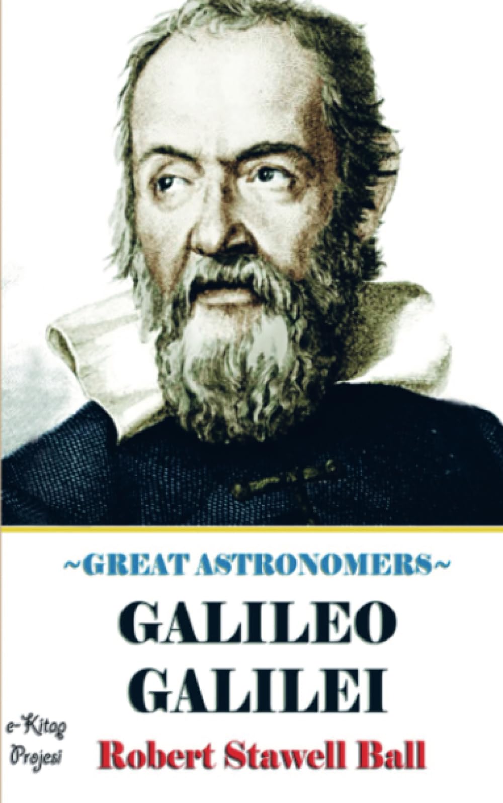 Great Astronomers: (Galileo Galilei)