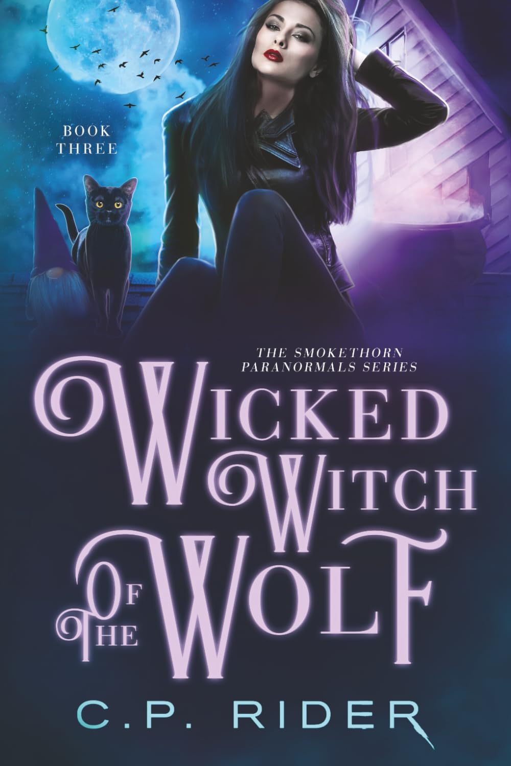 Wicked Witch of the Wolf: The Smokethorn Paranormals Series Book 3