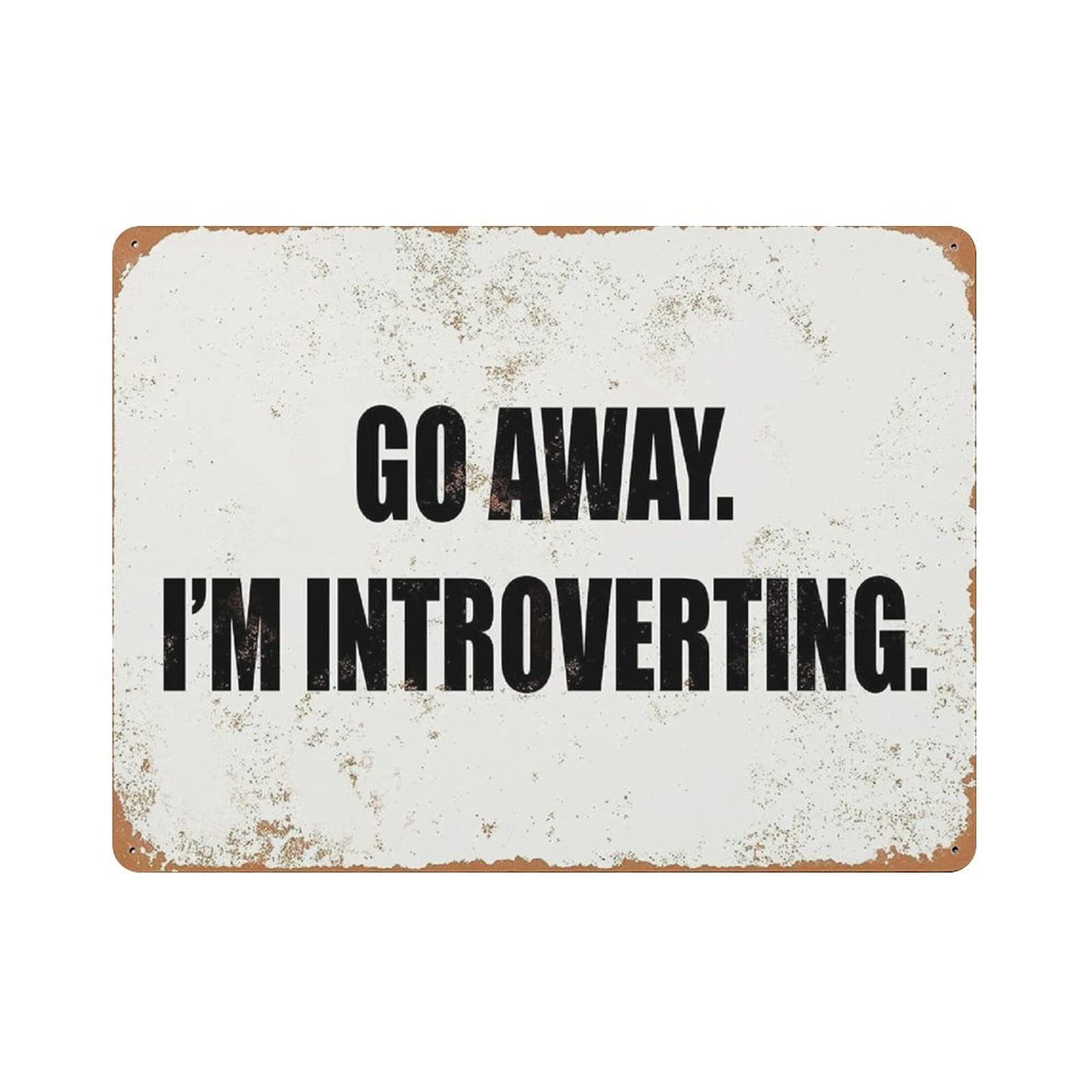Go Away I'm Introverting Tin Sign Metal Plaque Art Hanging Iron Painting Retro Home Kitchen Garden Garage Wall Decor 12"x16"