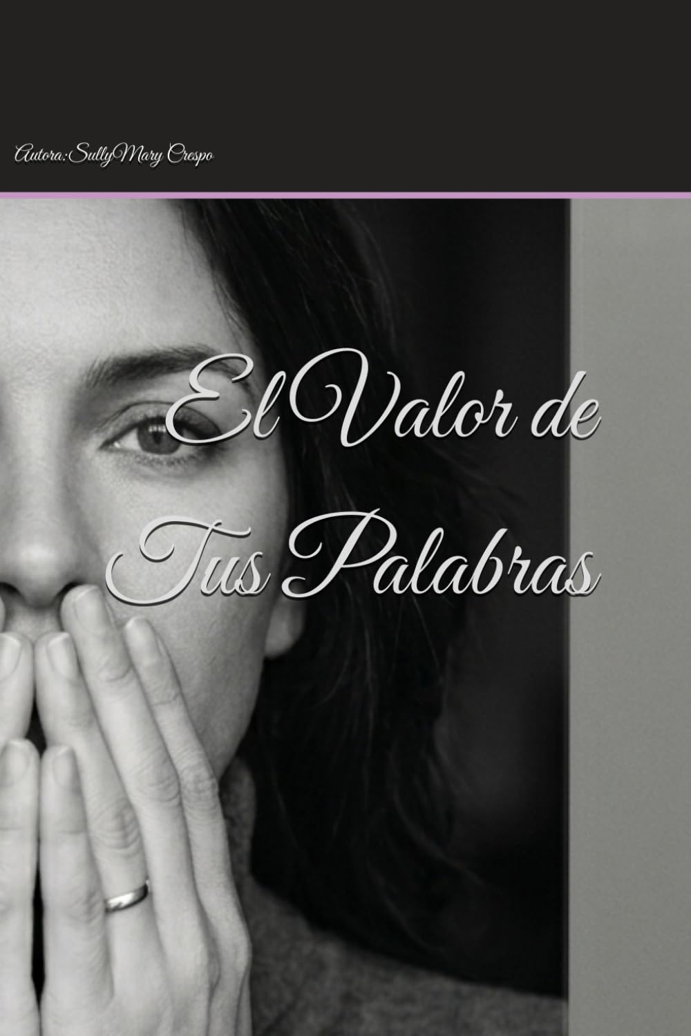 El Valor de Tus Palabras