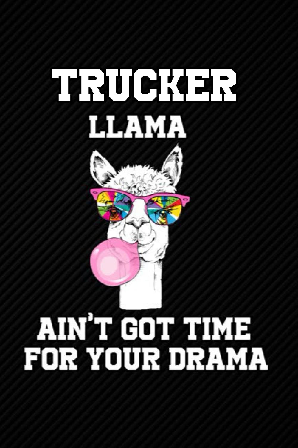 Trucker LLama: Blank Lined Journal Notebook Planner - Trucker Gifts For Men Trucker Gifts For men and Women Diary