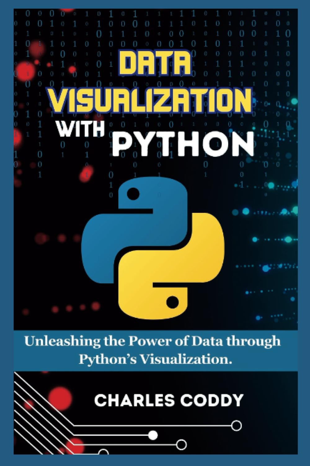 DATA VISUALIZATION WITH PYTHON: Unleashing the Power of Data through ...