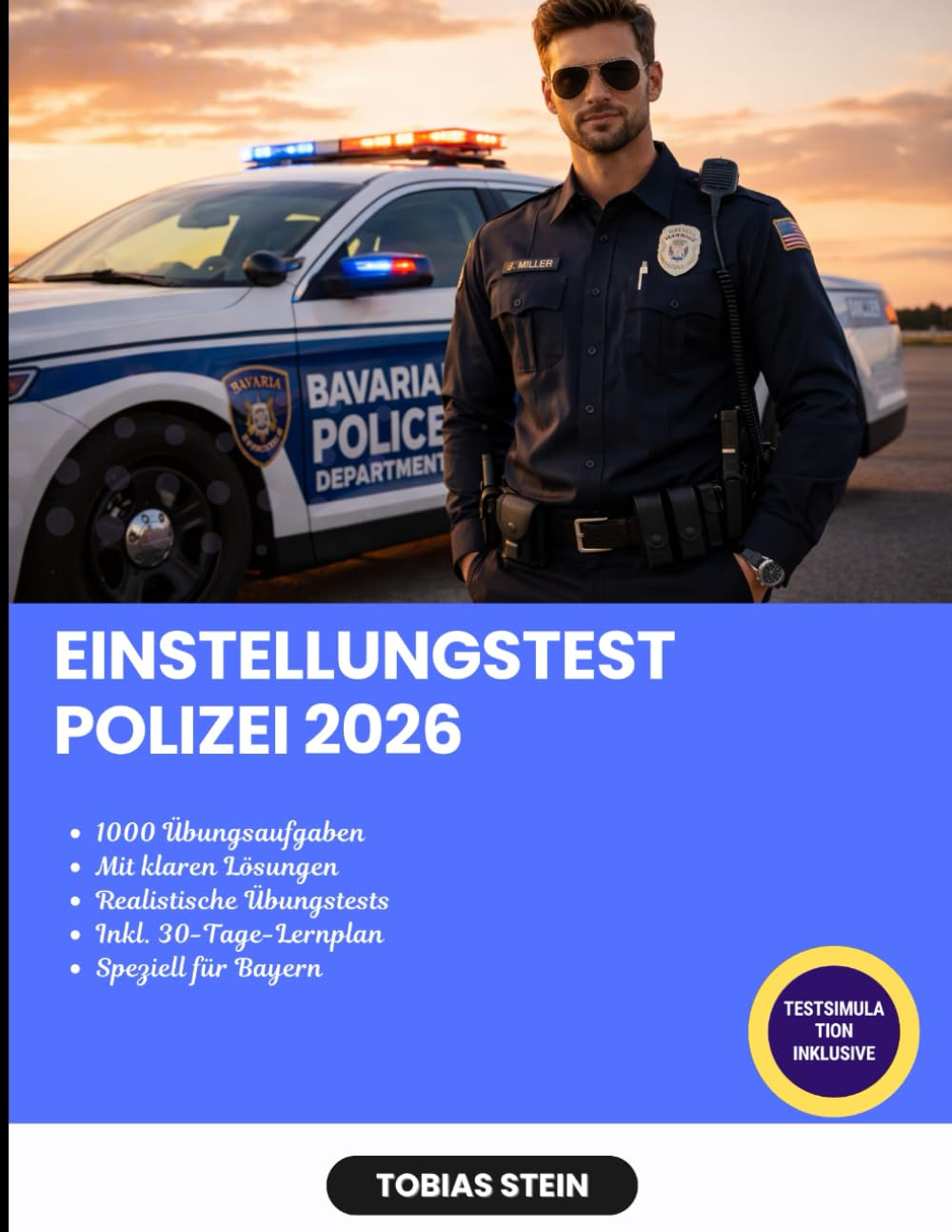 Einstellungstest Polizei 2026: Erfolgreich durch den Polizei-Einstellungstest in Bayern | Mit Lernplan, Übungstests, 1.000 Aufgaben und klaren Lösungen