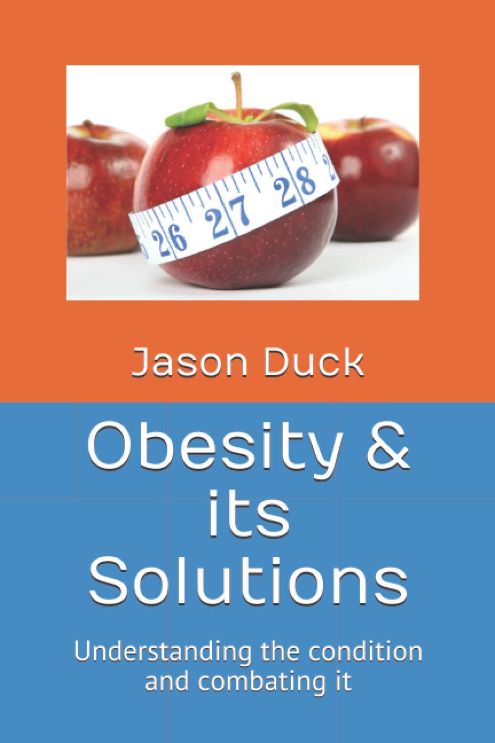 Obesity & its Solutions: Understanding the Condition and Combating it