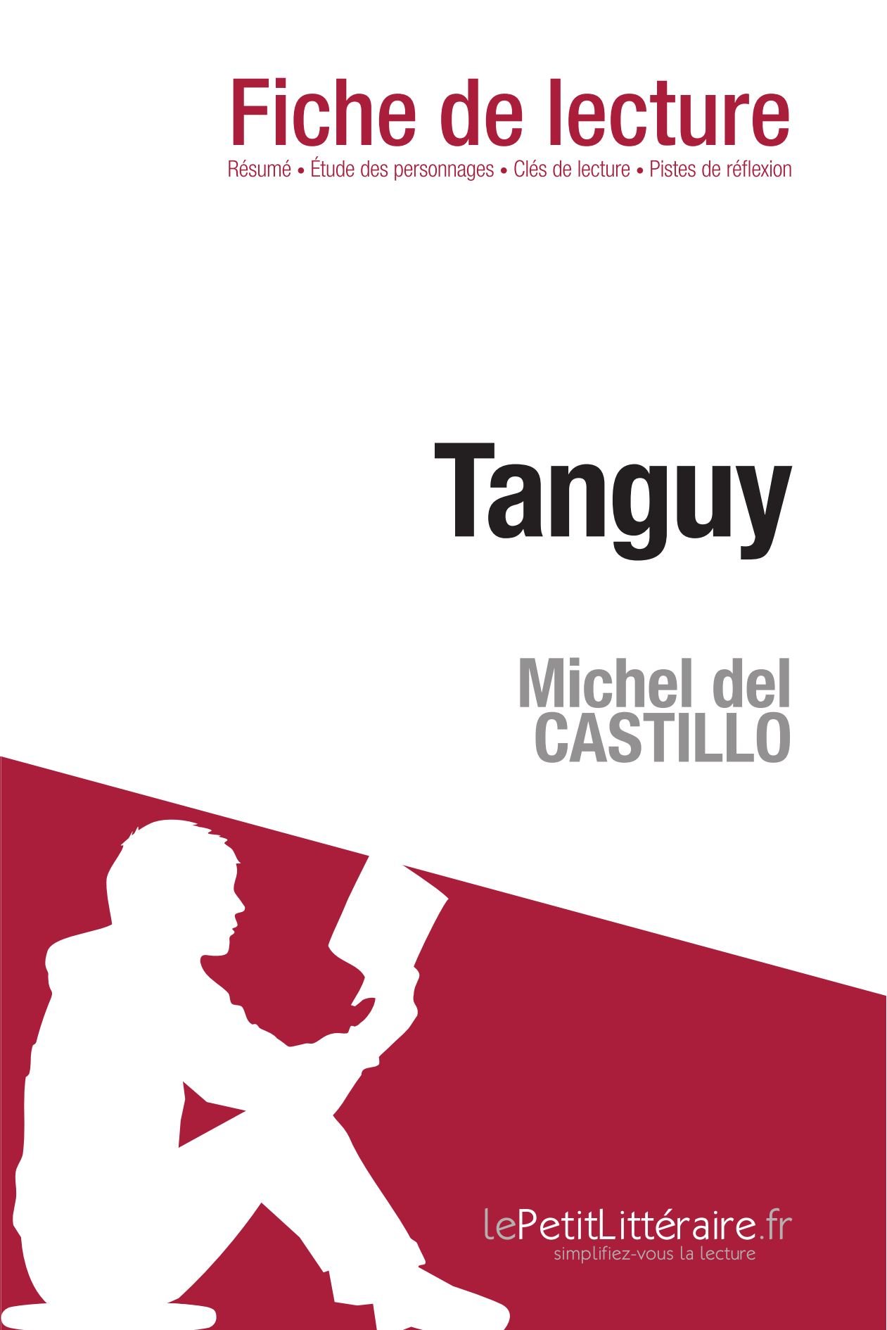Tanguy de Michel del Castillo (Fiche de lecture)