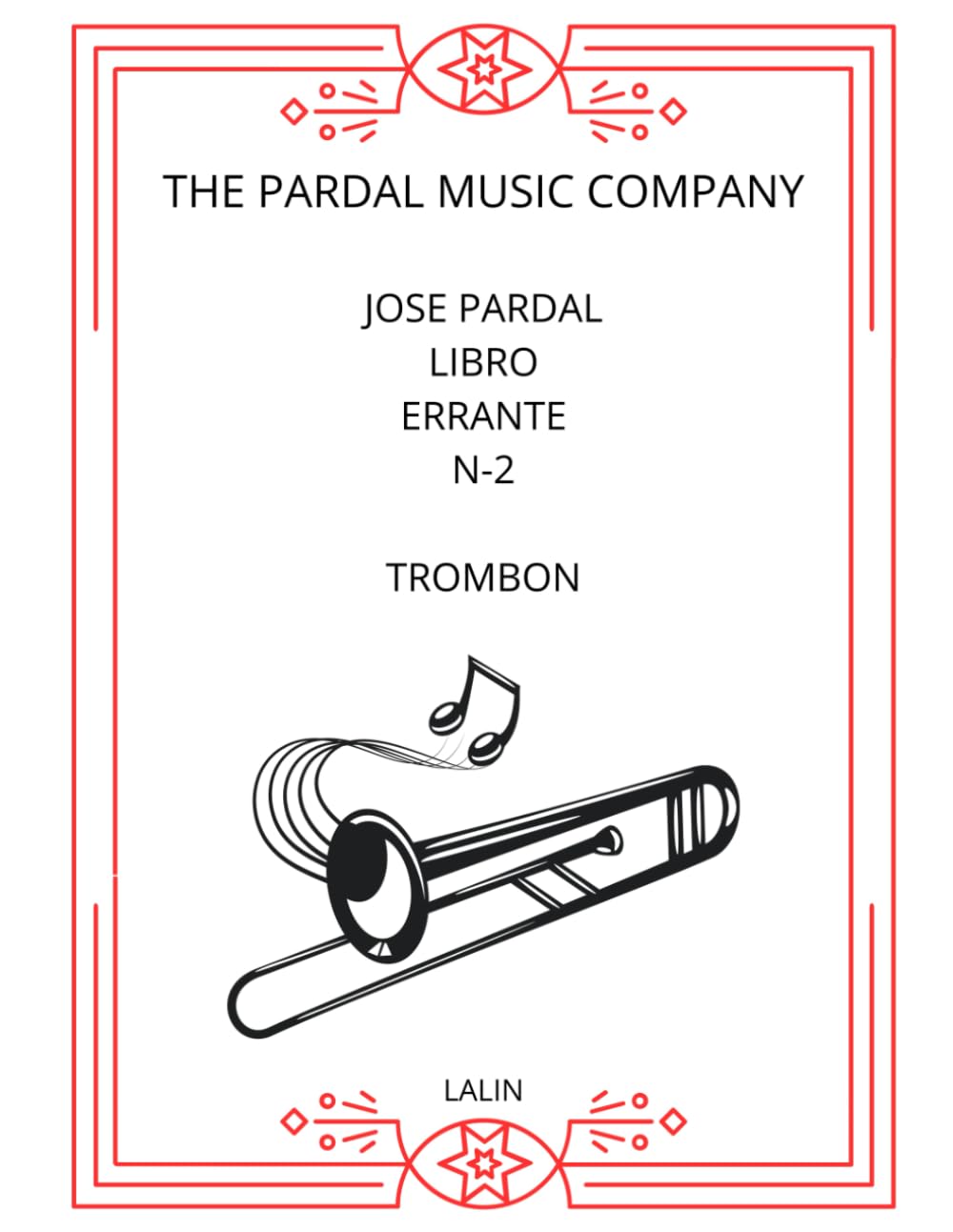 JOSE PARDAL LIBRO ERRANTE N-2 TROMBON: LALIN (Spanish Edition)