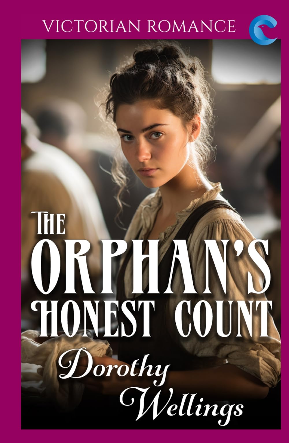 The Orphan's Honest Count: Victorian Romance (Dorothy Wellings' Victorian Romance)