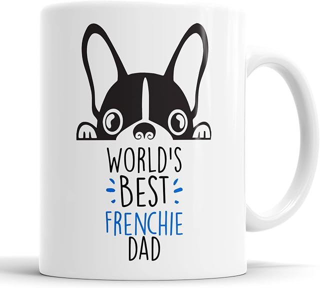 Frenchie World's Best Dad Mug Dog Dad French Bulldog Dad Cup Friend Funny Gift for Birthday Christmas, Frenchie Mug