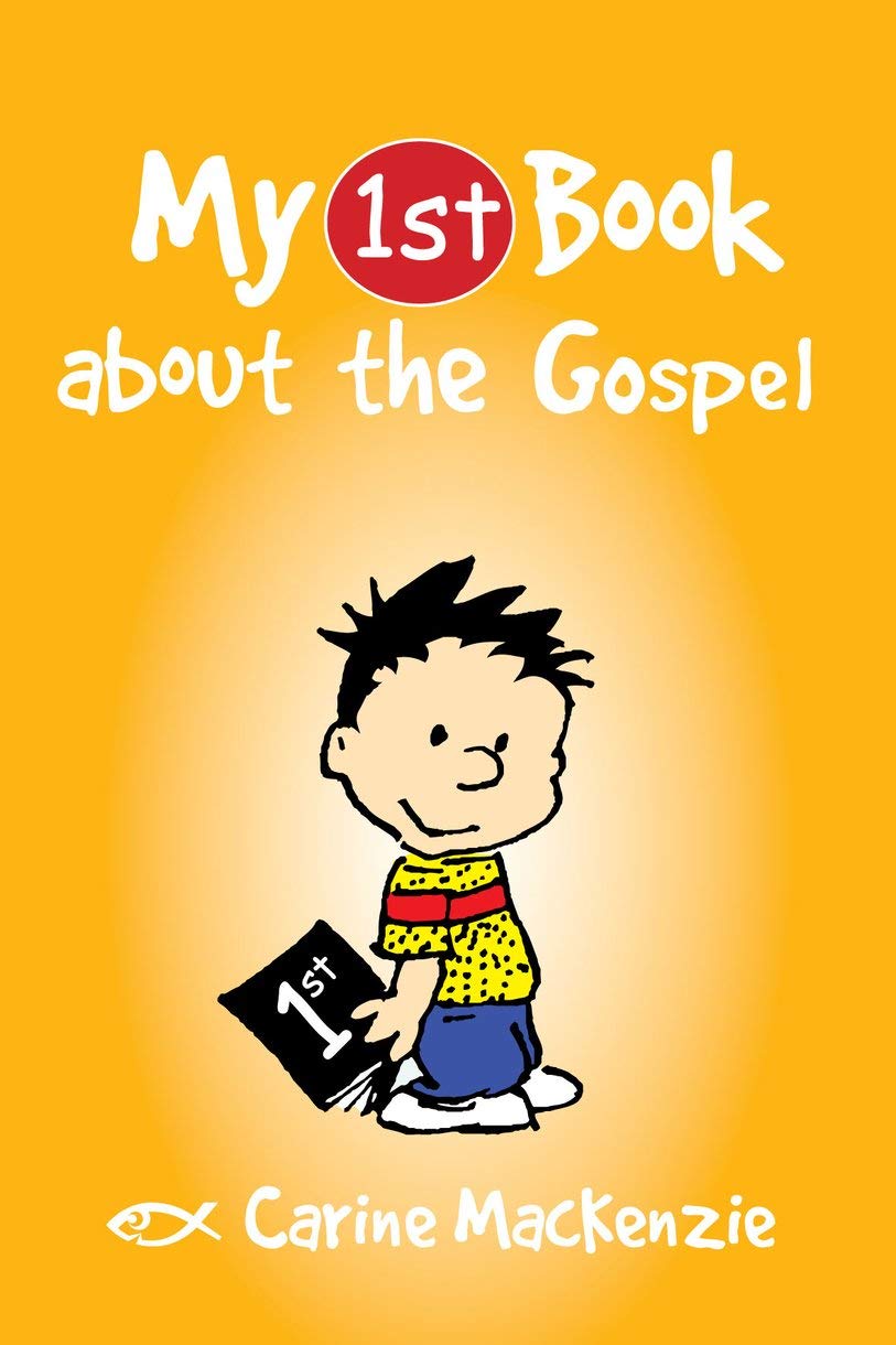 My First Book about the Gospel by Carine MacKenzie (2013, Trade Paperback)