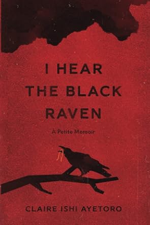 I Hear the Black Raven
