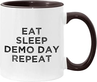 TerRine Eat Sleep Demo Day Repeat Cup 11oz Accent Mug