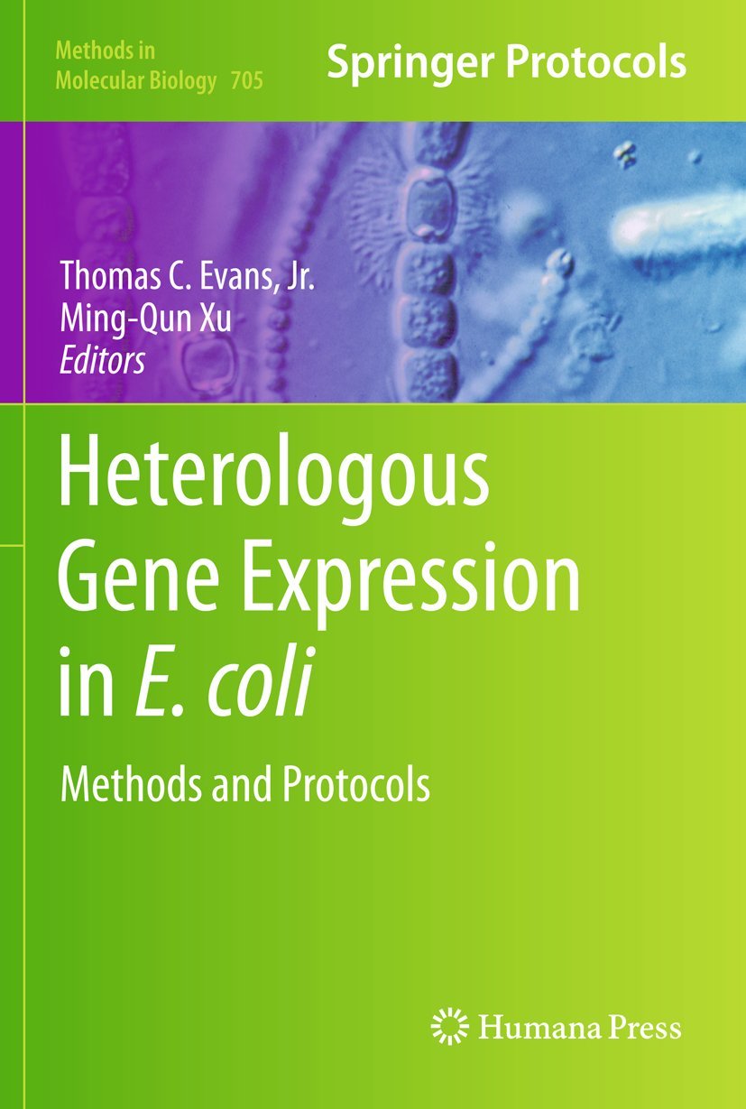 Heterologous Gene Expression in E.coli: Methods and Protocols: 705 (Methods in Molecular Biology, 705)