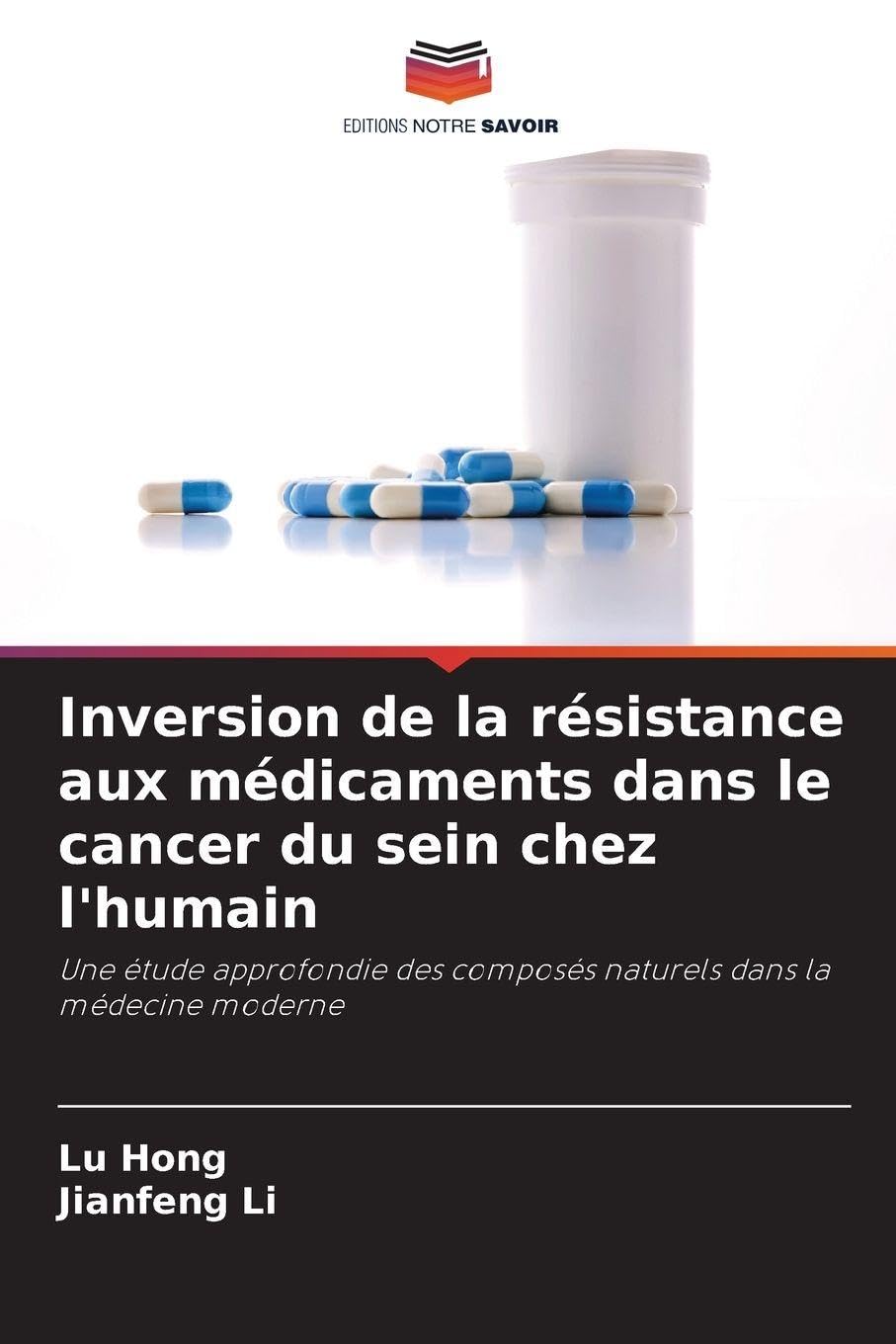 Inversion de la résistance aux médicaments dans le cancer du sein chez l'humain: Une étude approfondie des composés naturels dans la médecine moderne