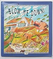 Blow Me Down! 0811448193 Book Cover