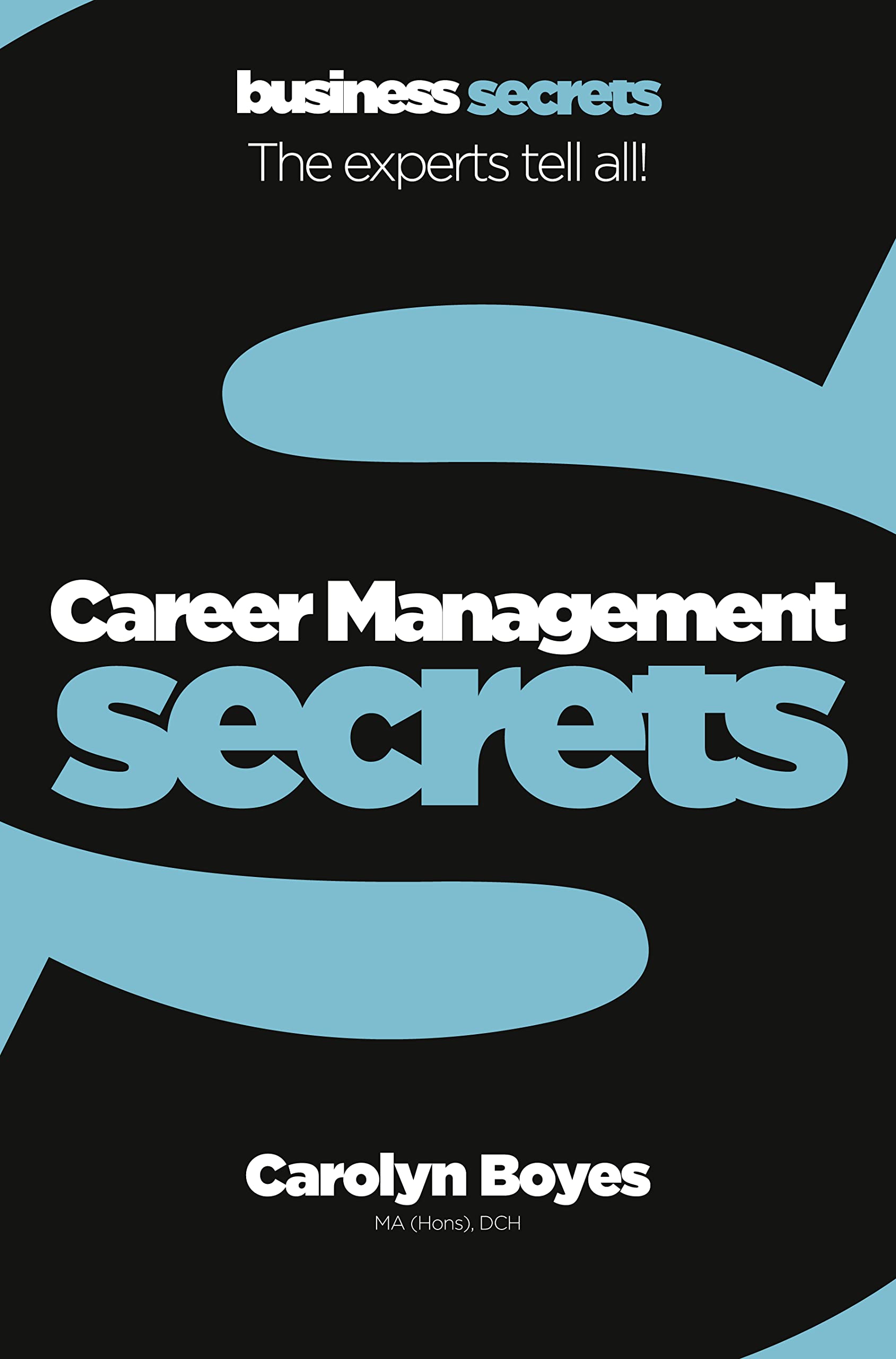 Career Management, Economics, Finance, Business and Management – Business and Management – Management and management techniques – Management of specific areas – Personnel and human resources management – Performance management , Paperback, Carolyn Boyes
