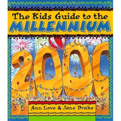 The Kids Guide to the Millennium